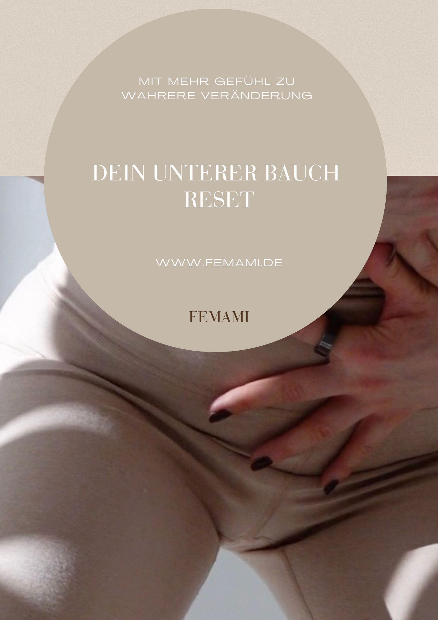 The FEMAMI Lower Core Reset - Dein Guide zur Verbindung mit deinem unteren Bauch